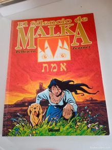 Cómics: EL SILENCIO DE MALKA. PELLEJERO, ZENTNER. GLENAT